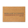 Patriotic doormat featuring the phrase "Rebellion to Tyrants Is Obedience to God" inspired by America's founding principles and heritage
