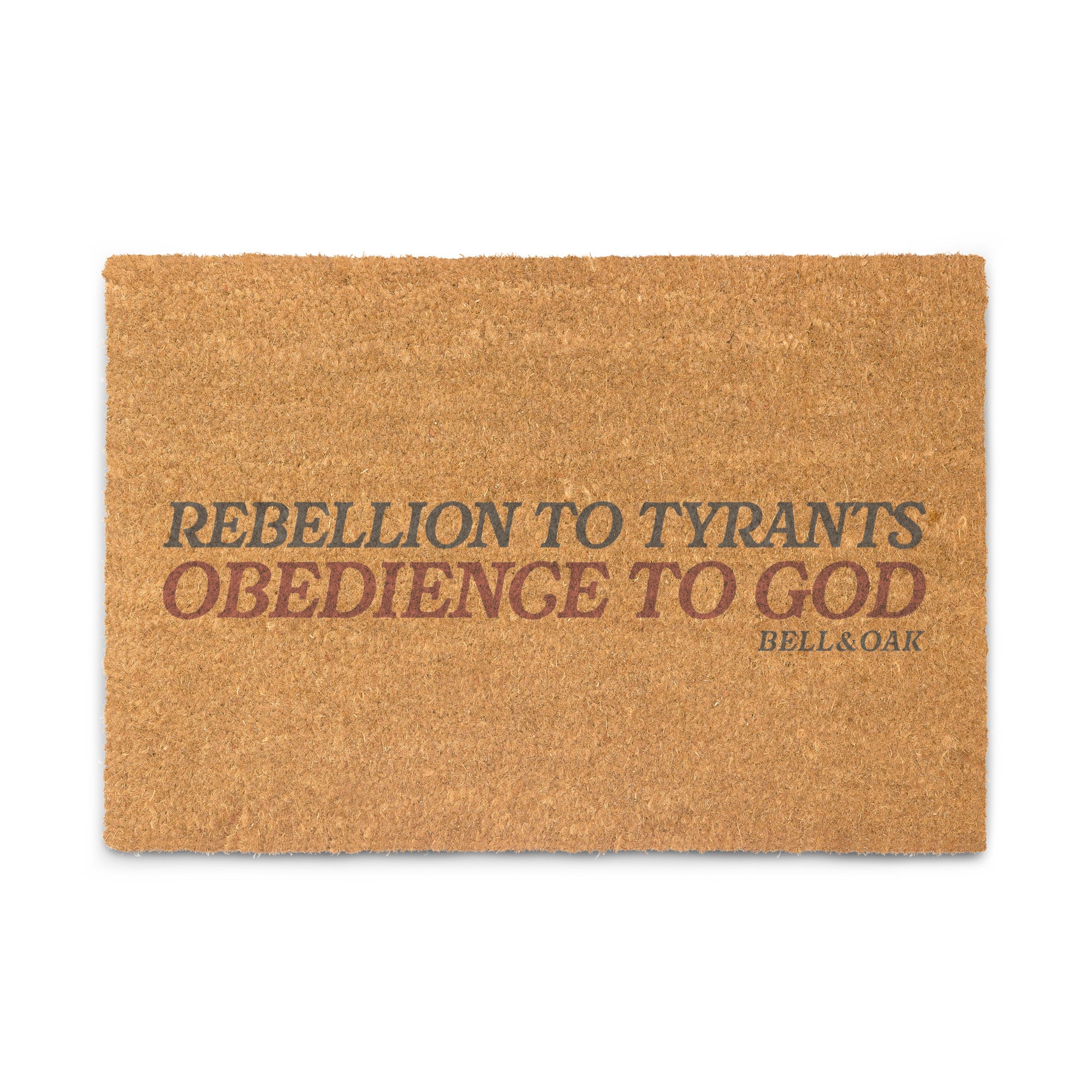 Patriotic doormat featuring the phrase "Rebellion to Tyrants Is Obedience to God" inspired by America's founding principles and heritage