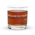 Whiskey glass featuring the phrase "Rebellion to Tyrants Is Obedience to God" with vintage American heritage artwork